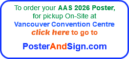 To order your AAS 2026 Poster,  for pickup On-Site at  Vancouver Convention Centre click here to go to  PosterAndSign.com 