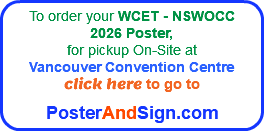 To order your WCET - NSWOCC 2026 Poster,  for pickup On-Site at  Vancouver Convention Centre click here to go to  PosterAndSign.com 